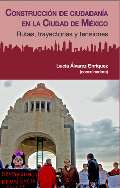 Álvarez Enríquez, L. (Coord.) (2021). Construcción de Ciudadanía en la Ciudad de México