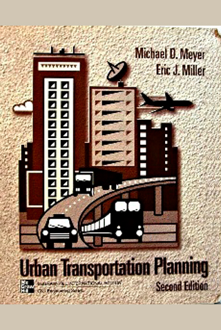 Meyer, M. D. y Miller E.J. (2001). Urban Tranportation Planning; Second Edition; McGraw-Hill.