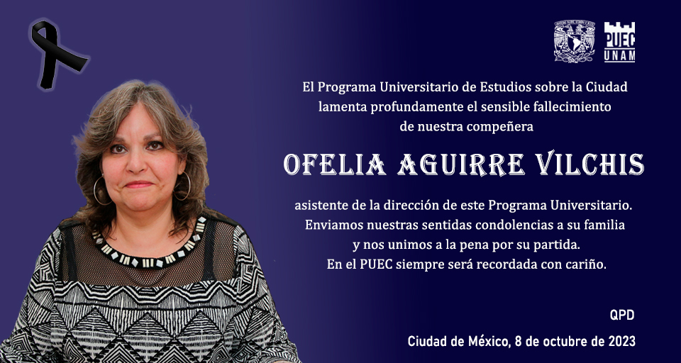 Falleció colaboradora del PUEC, Ofelia Aguirre Vilchis