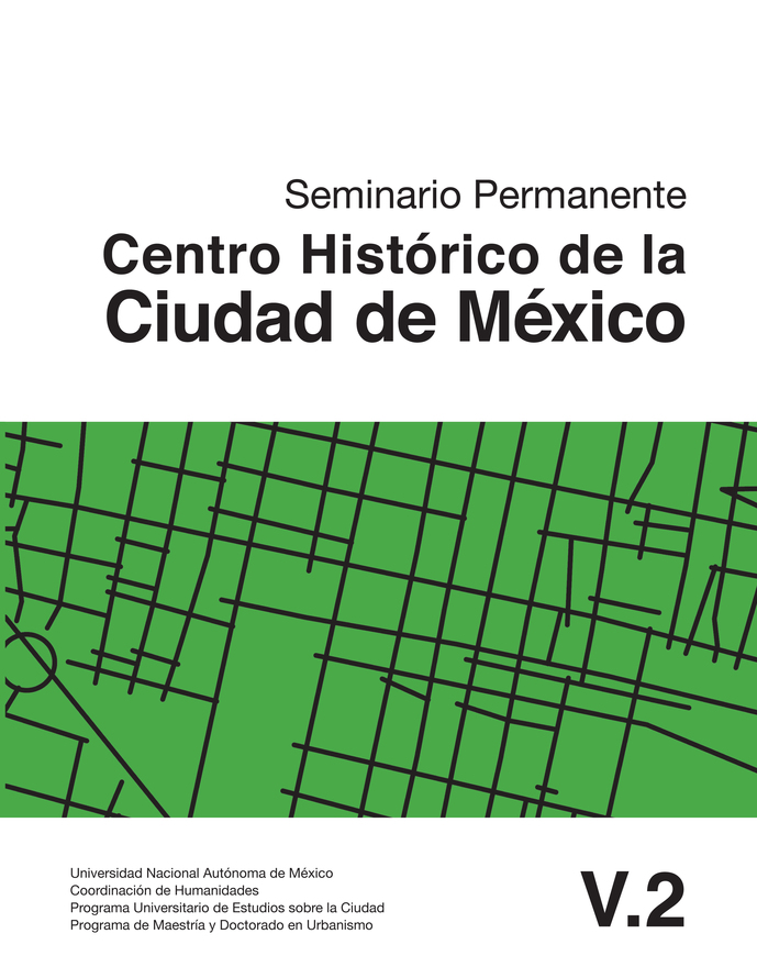 Cuaderno del Seminario Permanente Centro Histórico de la Ciudad de México. Vol. 2 (Digital)