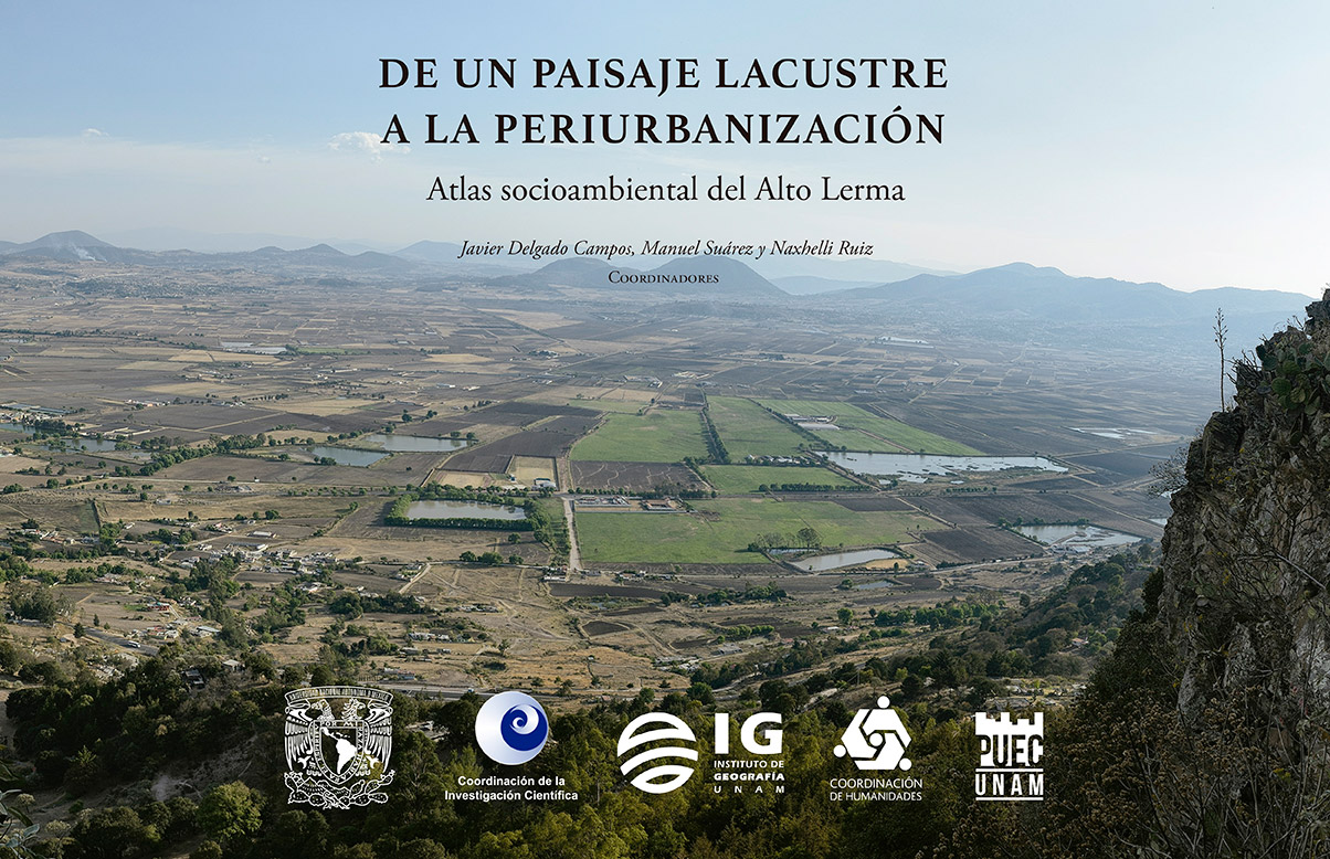 De un paisaje lacustre a la periurbanización. Atlas socioambiental del Alto Lerma