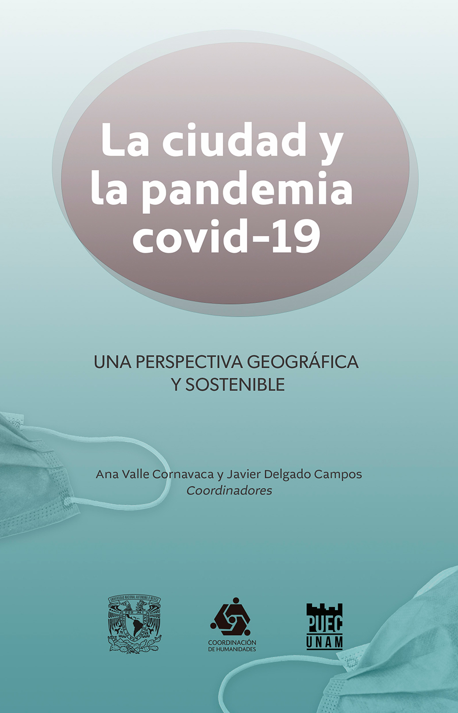 La ciudad y la pandemia covid-19. Una perspectiva geográfica y sostenible