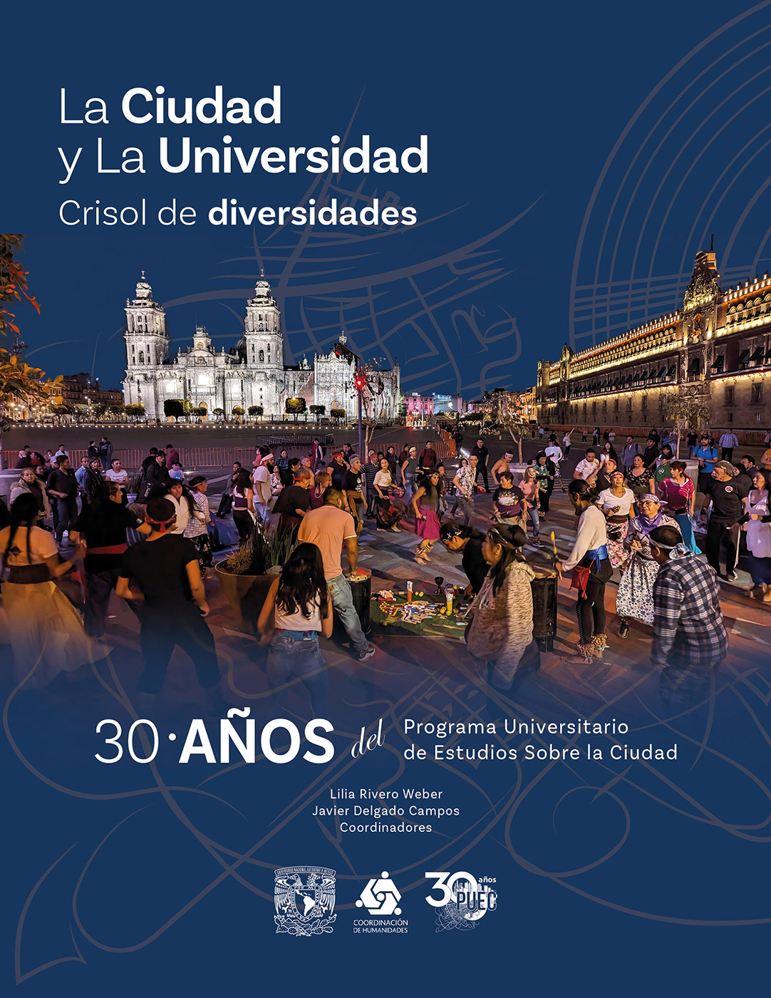 La Ciudad y La Universidad. Crisol de diversidades